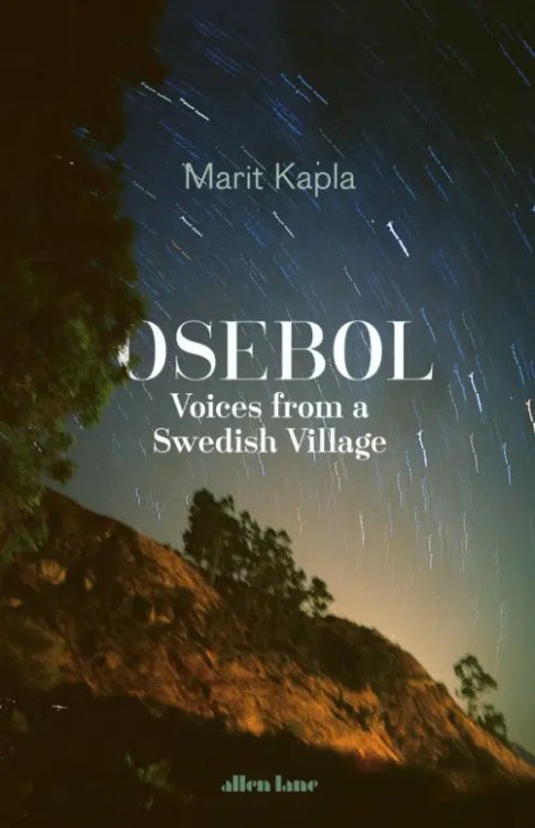 Osebol. Voices from a Swedish Village