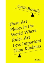 There Are Places in the World Where Rules Are Less Important Than Kindness