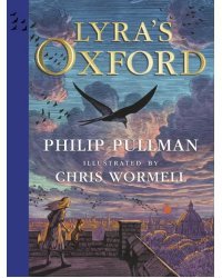 Lyra's Oxford. Illustrated Edition