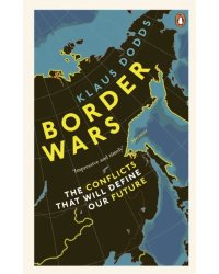 Border Wars. The conflicts that will define our future