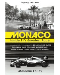 Monaco. Inside F1’s Greatest Race