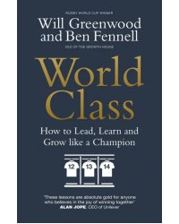 World Class. How to Lead, Learn and Grow like a Champion