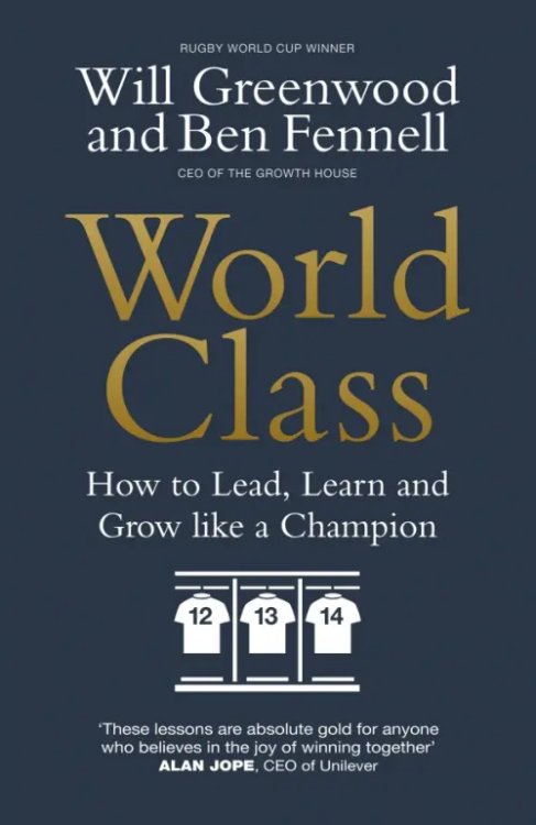 World Class. How to Lead, Learn and Grow like a Champion