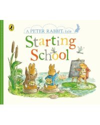 Peter Rabbit Tales. Starting School