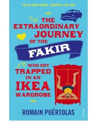 The Extraordinary Journey of the Fakir who got Trapped in an Ikea Wardrobe