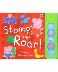 Stomp and Roar!