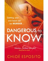 Dangerous to Know