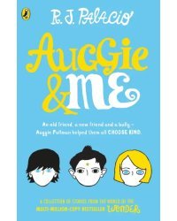 Auggie &amp; Me. Three Wonder Stories