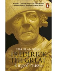 Frederick the Great. King of Prussia