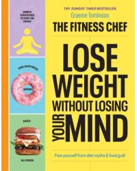 Lose Weight Without Losing Your Mind