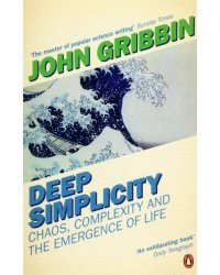 Deep Simplicity. Chaos, Complexity and the Emergence of Life