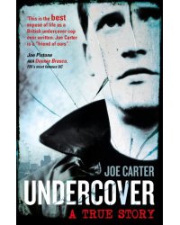 Undercover. A True Story