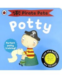 Pirate Pete's Potty (board book)