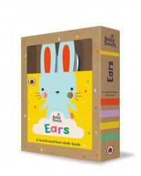 Ears. A touch-and-feel cloth book