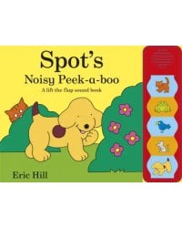 Spot's Noisy Peek-a-boo