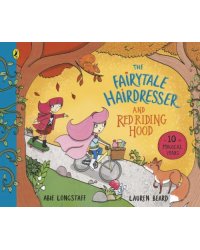 The Fairytale Hairdresser and Red Riding Hood