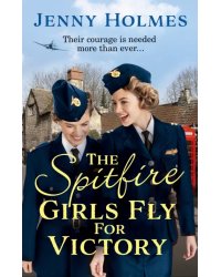 The Spitfire Girls Fly For Victory