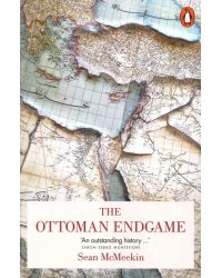 The Ottoman Endgame