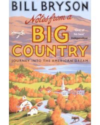 Notes from A Big Country. Journey into the American Dream