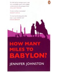 How Many Miles to Babylon?