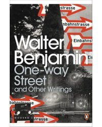 One-Way Street and Other Writings