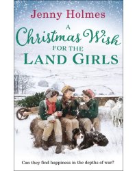 A Christmas Wish for Land Girls