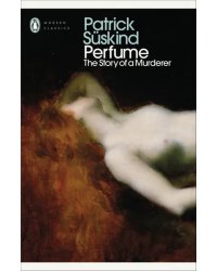 Perfume. The Story of a Murderer