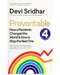 Preventable. How a Pandemic Changed the World &amp; How to Stop the Next One