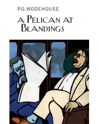 A Pelican at Blandings