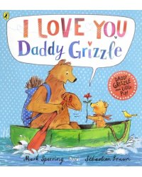 I Love You Daddy Grizzle (PB)