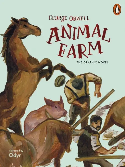 Animal Farm. The Graphic Novel