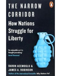 The Narrow Corridor. How Nations Struggle for Liberty