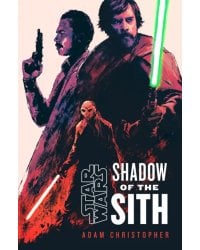 Star Wars. Shadow of the Sith