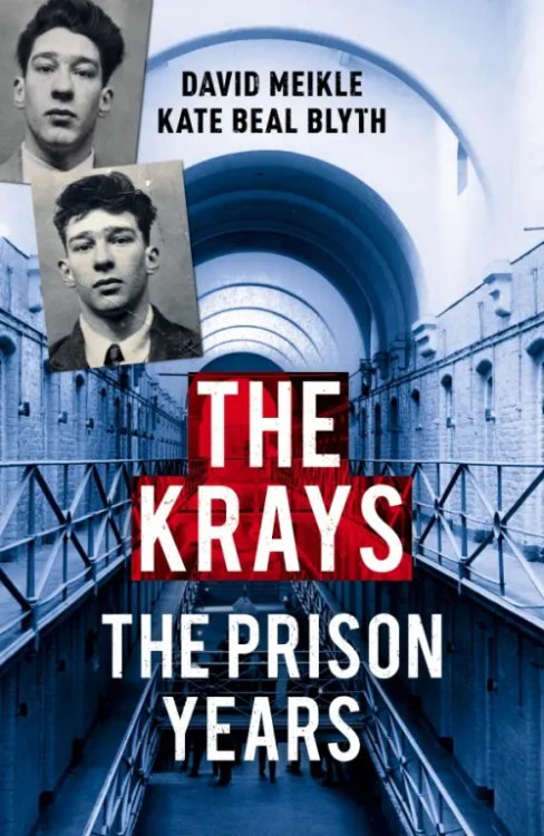 The Krays. The Prison Years