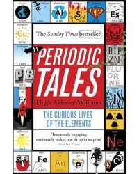 Periodic Tales. The Curious Lives of the Elements