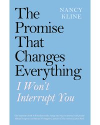 The Promise That Changes Everything. I Won’t Interrupt You