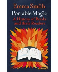 Portable Magic. A History of Books and their Readers