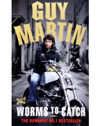 Guy Martin: Worms to Catch