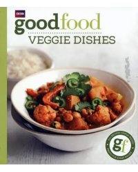 Good Food. Veggie dishes