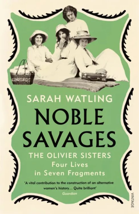 Noble Savages. The Olivier Sisters