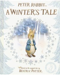 Peter Rabbit. A Winter's Tale