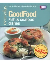 Good Food. Fish &amp; Seafood Dishes