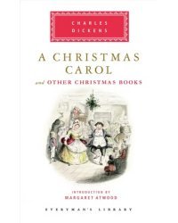 A Christmas Carol and Other Christmas Books