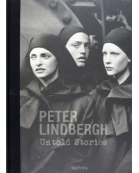 Peter Lindbergh. Untold Stories