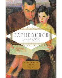 Fatherhood. Poems About Fathers