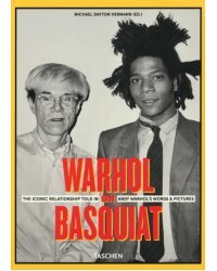 Warhol on Basquiat. The Iconic Relationship Told in Andy Warhol’s Words and Pictures