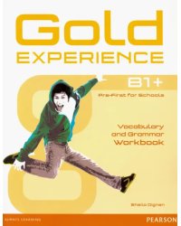 Gold Experience B1+. Vocabulary &amp; Grammar Workbook without key