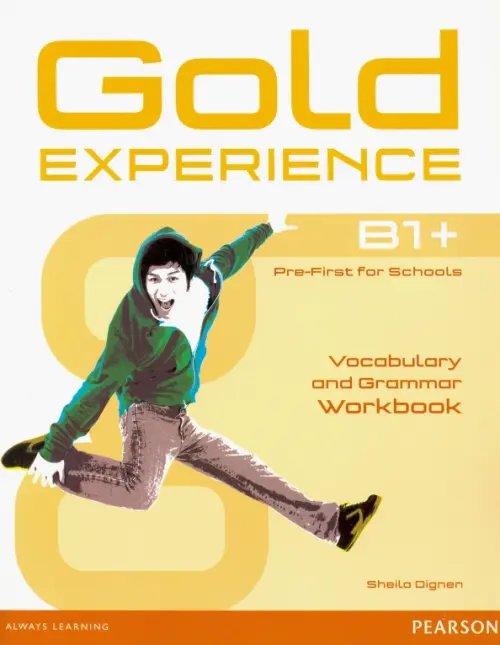 Gold Experience B1+. Vocabulary &amp; Grammar Workbook without key