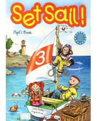 Set Sail 3. Pupil's Book. Учебник