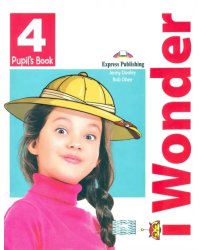 I-wonder 4. Pupil's book. Учебник
